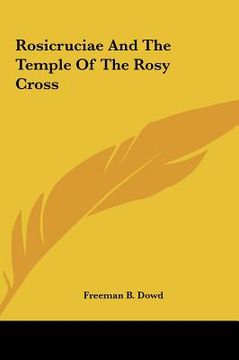 portada rosicruciae and the temple of the rosy cross (en Inglés)
