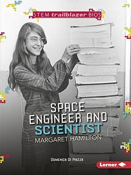 portada Space Engineer and Scientist Margaret Hamilton (STEM Trailblazer Bios) (en Inglés)