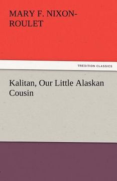 portada kalitan, our little alaskan cousin (in English)