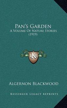 portada pan's garden: a volume of nature stories (1919) (in English)