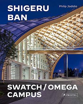 portada Shigeru ban Architects: Swatch and Omega Campus 
