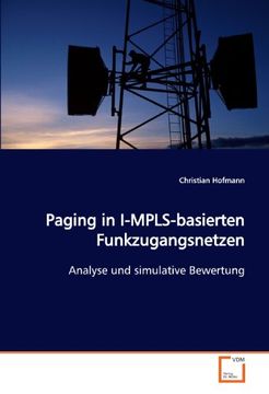 portada Paging in I-MPLS-basierten Funkzugangsnetzen: Analyse und simulative Bewertung
