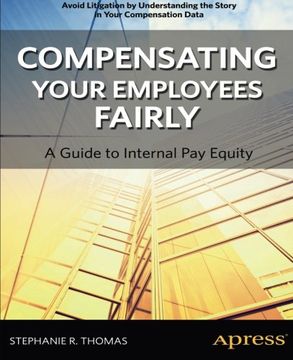 portada Compensating Your Employees Fairly: A Guide to Internal Pay Equity