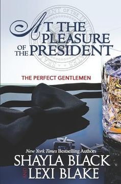 portada At the Pleasure of the President: 5 (Perfect Gentlemen) (in English)