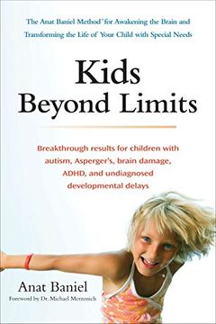 portada Kids Beyond Limits: The Anat Baniel Method for Awakening the Brain and Transforming the Life of Your Child With Special Needs (en Inglés)