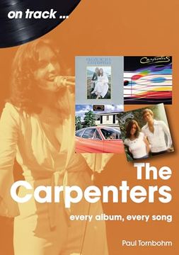 portada The Carpenters: Every Album, Every Song (in English)