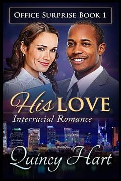 portada His Love: Interracial Romance (en Inglés)