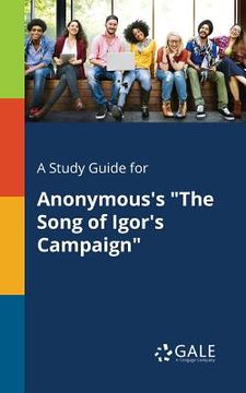portada A Study Guide for Anonymous's "The Song of Igor's Campaign" (en Inglés)