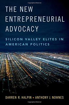 portada The new Entrepreneurial Advocacy: Silicon Valley Elites in American Politics (en Inglés)