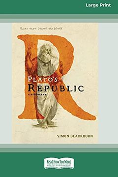 portada Plato'S Republic: A Biography [Standard Large Print 16 pt Edition] (en Inglés)