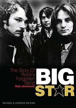 portada Big Star: The Story of Rock's Forgotten Band - Revised & Updated Edition 