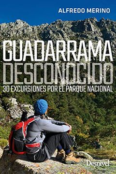 portada Guadarrama Desconocido. 30 Excursiones por el Parque Nacional