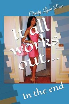 portada It All Works Out...: In the End