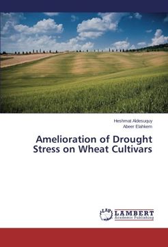 portada Amelioration of Drought Stress on Wheat Cultivars