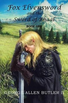 portada Fox Elvensword and the Sword of Bhaal: Book 1 (en Inglés)