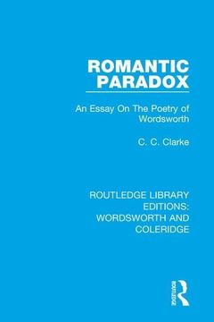 portada Romantic Paradox: An Essay on the Poetry of Wordsworth (en Inglés)