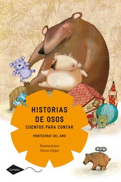 portada Historias de osos. Cuentos para contar (Cometa +8) (in Spanish)