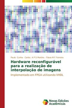 portada Hardware reconfigurável para a realização de interpolação de imagens