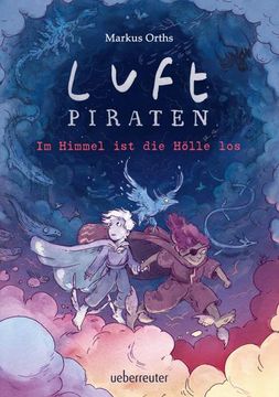 portada Luftpiraten - im Himmel ist die Hölle los (Luftpiraten, bd. 2) (in German)