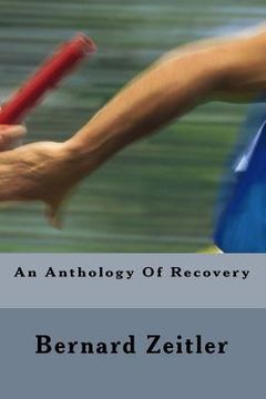 portada An Anthology Of Recovery: My 4 Core Books Of Recovery (in English)
