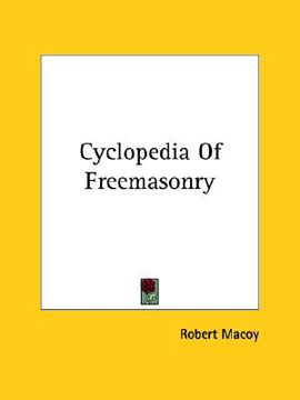 portada cyclopedia of freemasonry (en Inglés)