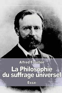 portada La Philosophie du suffrage universel (in French)