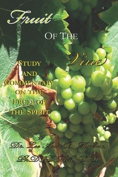 portada Fruit of the Vine: Study And Commentary On The Fruit Of The Spirit 