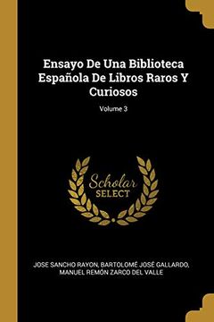 portada Ensayo de una Biblioteca Espanola de Libros Raros y Curiosos; Volume 3 (in Spanish)