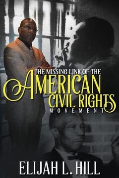 portada The Missing Link of the American Civil Rights Movement: The Pre-Civil Rights Contribution of Bishop C.H. Mason (en Inglés)