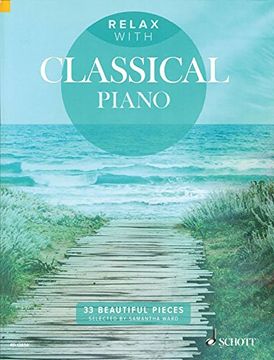 portada Relax with Classical Piano: 33 Beautiful Pieces