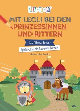 portada Kita-To-Go - mit Leoli bei Rittern und Prinzessinnen (en Alemán)