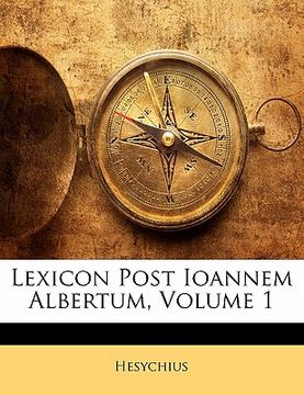 portada Lexicon Post Ioannem Albertum, Volume 1 (en Latin)