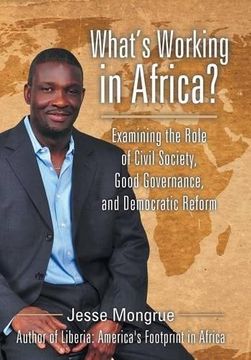 portada What's Working in Africa?: Examining the Role of Civil Society, Good Governance, and Democratic Reform