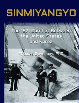 portada Sinmiyangyo: The 1871 Conflict Between the United States and Korea (en Inglés)