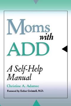 portada Moms With Add: A Self-Help Manual 