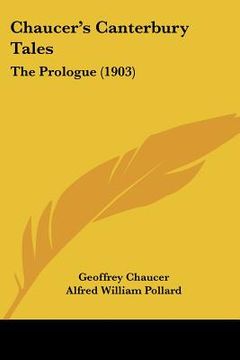 portada chaucer's canterbury tales: the prologue (1903) (in English)