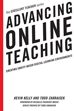 portada Advancing Online Teaching: Creating Equity-Based Digital Learning Environments (Excellent Teacher) (en Inglés)