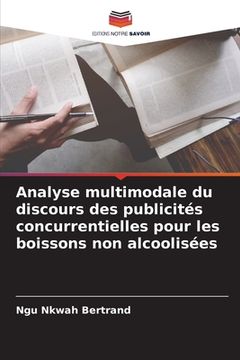portada Analyse multimodale du discours des publicités concurrentielles pour les boissons non alcoolisées (in French)