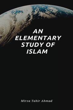 portada An Elementary Study of Islam (en Inglés)