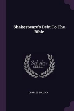 portada Shakespeare's Debt To The Bible (in English)