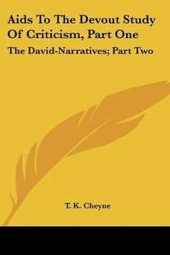 portada aids to the devout study of criticism, part one: the david-narratives; part two: the book of psalms (1892) (in English)