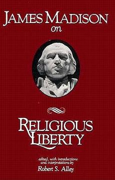 portada james madison on religious liberty (en Inglés)