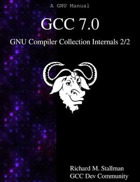 portada GCC 7.0 GNU Compiler Collection Internals 2/2 (en Inglés)