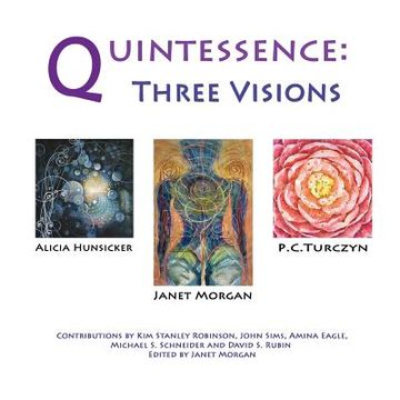 portada Quintessence: Three Visions (en Inglés)