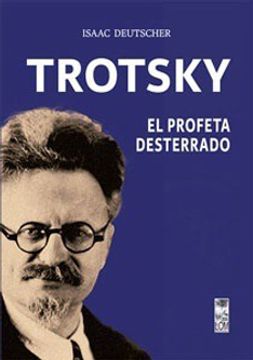 portada Trotsky, el Profeta Desterrado (in Spanish)
