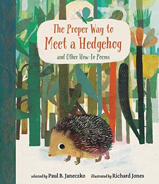 portada The Proper way to Meet a Hedgehog and Other How-To Poems (en Inglés)