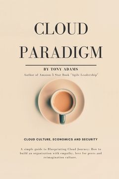 portada Cloud Paradigm: Cloud Culture, Economics, and Security. (en Inglés)