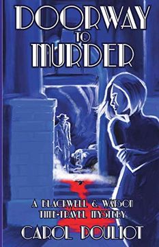 portada Doorway to Murder: A Blackwell and Watson Time-Travel Mystery (The Blackwell and Watson Time-Travel Mysteries) (in English)