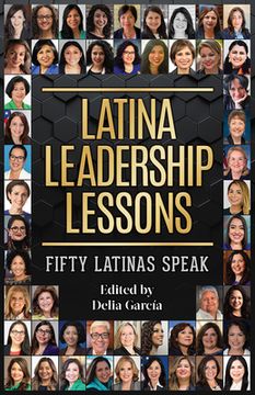 portada Latina Leadership Lessons: Fifty Latinas Speak (en Inglés)