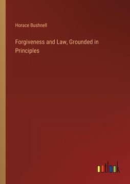 portada Forgiveness and Law, Grounded in Principles (en Inglés)